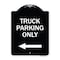 Signmission Reserved Parking Truck Parking W/ Left Arrow Heavy-Gauge Aluminum Sign, 24" x 18", BW-1824-23030 A-DES-BW-1824-23030 - alternate 1